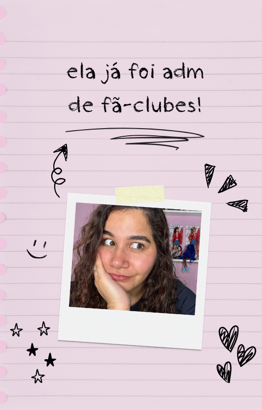 Foto polaroid da Babi com a frase: ela já foi adm de fã-clubes!